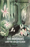 The Moomins and the Great Flood - Tove Jansson
